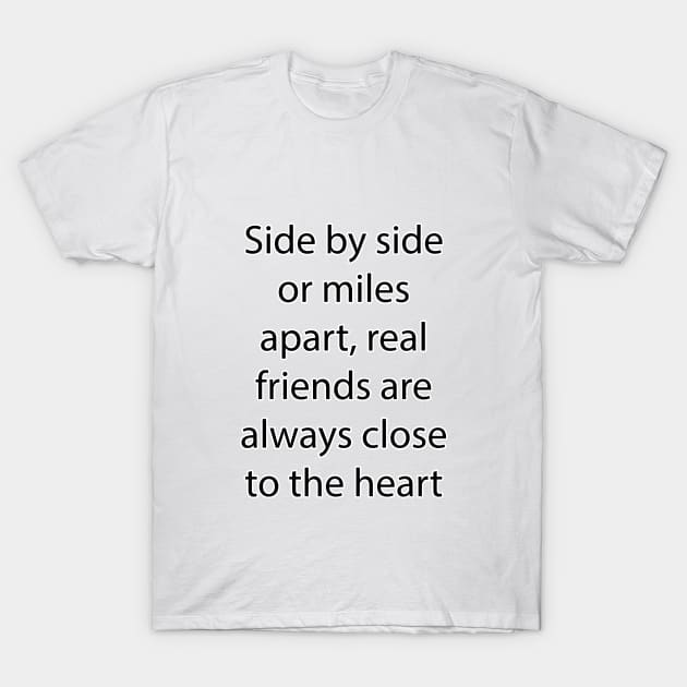 Friendship Quote 2 T-Shirt by Park Windsor